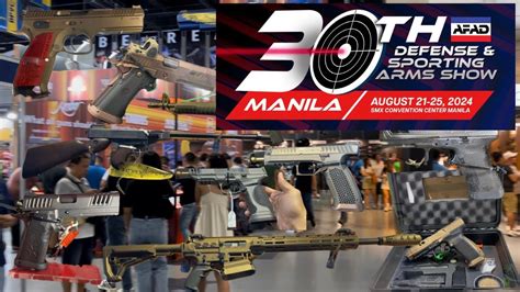 sm megamall gun show schedule 2024|30th Defense and Sporting Arms Show slated Aug. 21 at SMX.